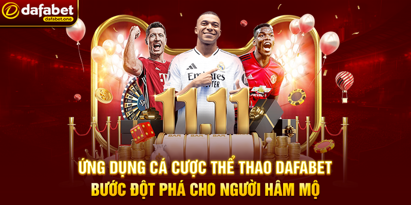 Ứng Dụng Cá Cược Thể Thao Dafabet – Trải Nghiệm Đỉnh Cao Mọi Lúc 1 Ứng Dụng Cá Cược Thể Thao Dafabet – Bước Đột Phá Cho Người Hâm Mộ